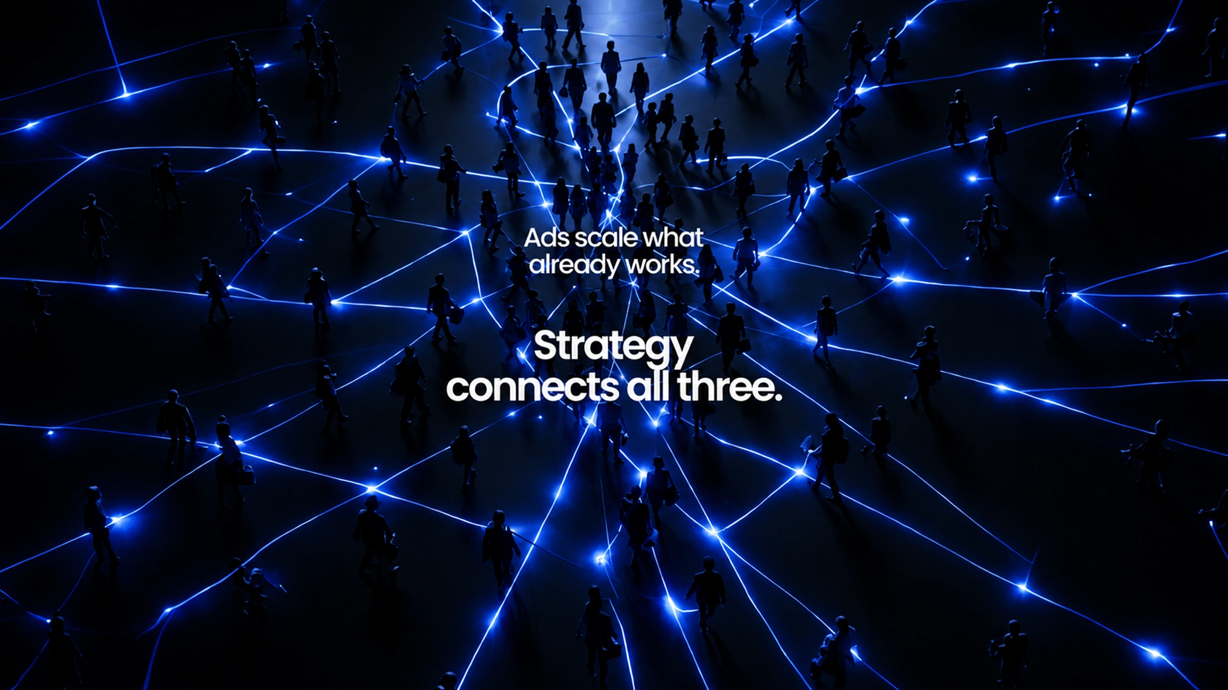 Strategy connects all three — people linked by a network of light